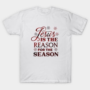 Jesus is the reason for the Season T-Shirt